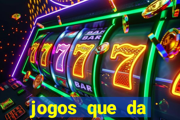 jogos que da dinheiro de verdade sem depositar